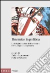 Il nemico in politica: La delegittimazione dell'avversario nell'Europa contemporanea. E-book. Formato EPUB ebook di Fulvio Cammarano