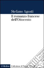 Il romanzo francese dell'Ottocento: Lingua forme genealogie. E-book. Formato EPUB ebook