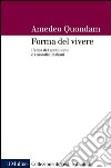 Forma del vivere: L'etica del gentiluomo e i moralisti italiani. E-book. Formato EPUB ebook