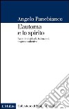 L'automa e lo spirito: Azioni individuali, istituzioni, imprese collettive. E-book. Formato EPUB ebook di Angelo Panebianco