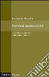 Governi monocratici. La svolta presidenziale nelle regioni italiane. E-book. Formato EPUB ebook di Fortunato Musella