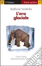 L' era glaciale. E-book. Formato EPUB