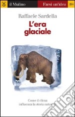 L' era glaciale. E-book. Formato EPUB ebook