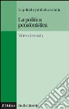 La politica pensionistica. Le politiche pubbliche in Italia. E-book. Formato EPUB ebook di Matteo Jessoula