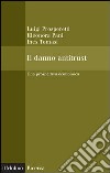 Il danno antitrust: Una prospettiva economica. E-book. Formato EPUB ebook