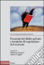 Funzioni del diritto privato e tecniche di regolazione del mercato. E-book. Formato EPUB ebook