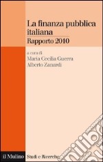 La finanza pubblica italiana: Rapporto 2010. E-book. Formato EPUB ebook