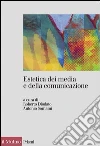 Estetica dei media e della comunicazione. E-book. Formato EPUB ebook