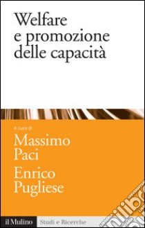 Welfare e promozione delle capacità. E-book. Formato EPUB ebook di Massimo Paci