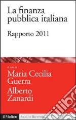 La finanza pubblica italiana: Rapporto 2011. E-book. Formato EPUB ebook