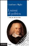 Lezioni di politica: II. Scienza della politica. E-book. Formato EPUB ebook