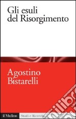 Gli esuli del Risorgimento. E-book. Formato EPUB ebook