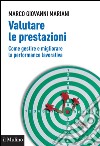 Valutare le prestazioni: Come gestire e migliorare la performance lavorativa. E-book. Formato EPUB ebook