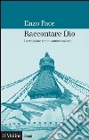 Raccontare Dio: La religione come comunicazione. E-book. Formato EPUB ebook