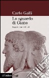 Lo sguardo di Giano: Saggi su Carl Schmitt. E-book. Formato EPUB ebook