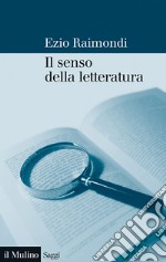 Il senso della letteratura: Saggi e riflessioni. E-book. Formato EPUB ebook