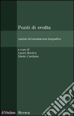 Punti di svolta: Analisi del mutamento biografico. E-book. Formato EPUB ebook