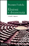 Elezioni e democrazia: Un'analisi comparata. E-book. Formato EPUB ebook