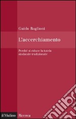 L'accerchiamento: Perché si riduce la tutela sindacale tradizionale. E-book. Formato EPUB ebook