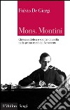 Mons. Montini: Chiesa cattolica e scontri di civiltà nella prima metà del Novecento. E-book. Formato EPUB ebook di Fulvio De Giorgi