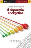 Il risparmio energetico. La più economica tra le fonti di energia. E-book. Formato EPUB ebook