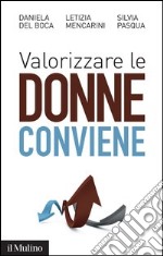 Valorizzare le donne conviene. E-book. Formato EPUB ebook