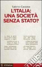 L'Italia: una società senza Stato?. E-book. Formato EPUB
