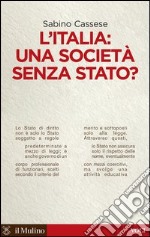 L'Italia: una società senza Stato?. E-book. Formato EPUB ebook