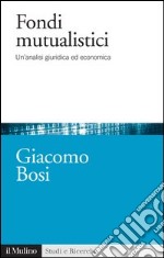 Fondi mutualistici: Un'analisi giuridica ed economica. E-book. Formato EPUB ebook