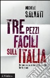 Tre pezzi facili sull'Italia: Democrazia, crisi economica, Berlusconi. E-book. Formato EPUB ebook