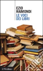 Le voci dei libri. E-book. Formato EPUB ebook