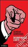 Disimparare l'arte. Manuale di antididattica. E-book. Formato EPUB ebook di Serena Giordano