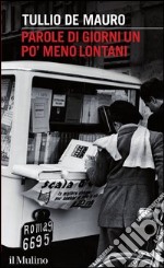 Parole di giorni un po' meno lontani. E-book. Formato EPUB ebook