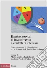 Banche, servizi di investimento e conflitti di interesse: Ricerca promossa dall'Associazione per lo Sviluppo degli Studi di Banca e Borsa. E-book. Formato EPUB ebook