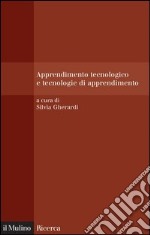 Apprendimento tecnologico e tecnologie di apprendimento. E-book. Formato EPUB ebook