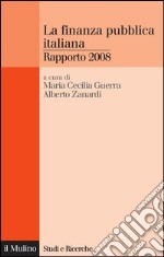 La finanza pubblica italiana: Rapporto 2008. E-book. Formato EPUB