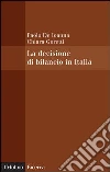 La decisione di bilancio in Italia. E-book. Formato EPUB ebook di Paolo De Ioanna