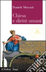 Chiesa e diritti umani: Legge naturale e modernità politica dalla Rivoluzione francese ai nostri giorni. E-book. Formato EPUB ebook