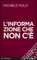 L'informazione che non c'è: Intervista a cura di Sandra Bellini. E-book. Formato EPUB ebook