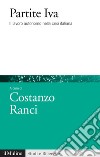 Partite Iva: Il lavoro autonomo nella crisi italiana. E-book. Formato EPUB ebook