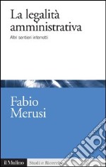 La legalità amministrativa: Altri sentieri interrotti. E-book. Formato EPUB ebook