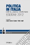Politica in Italia. Edizione 2012: I fatti dell'anno e le interpretazioni. E-book. Formato EPUB ebook
