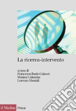 La ricerca-intervento: Prospettive, ambiti e applicazioni. E-book. Formato EPUB ebook