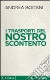 I trasporti del nostro scontento. E-book. Formato EPUB ebook