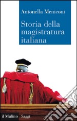 Storia della magistratura italiana. E-book. Formato EPUB ebook