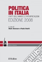 Politica in Italia. Edizione 2008: I fatti dell'anno e le interpretazioni. E-book. Formato EPUB ebook