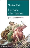La pace e la ragione: Kant e le relazioni internazionali: diritto, politica, storia. E-book. Formato EPUB ebook di Massimo Mori