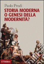 Storia moderna o genesi della modernità?. E-book. Formato EPUB ebook