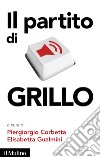 Il partito di Grillo. E-book. Formato EPUB ebook di Piergiorgio Corbetta