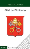 Città del Vaticano. E-book. Formato EPUB ebook